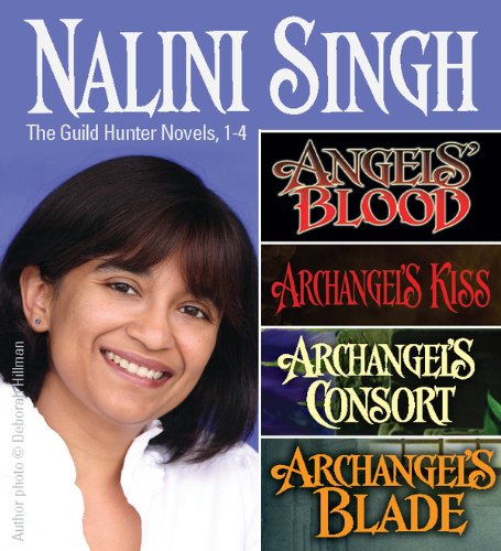 Nalini Singh: Guild Hunters Novels 1-4 by Nalini Singh