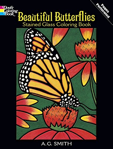 Beautiful Butterflies Stained Glass Coloring Book (Dover Nature Stained Glass Coloring Book)