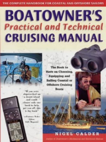 Boatowner's practical and technical cruising manual by Nigel Calder