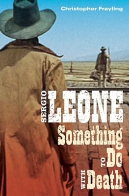 Spaghetti Westerns: Cowboys and Europeans from Karl May to Sergio Leone