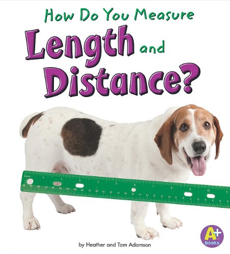 How Do You Measure Length and Distance? by Thomas K. and Heather Adamson