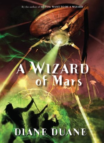 A Wizard of Mars: The Ninth Book in the Young Wizards Series by Diane Duane
