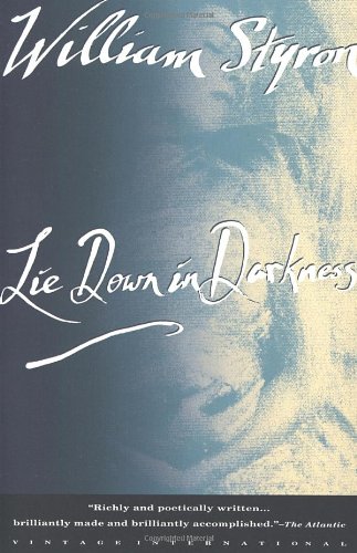 Lie Down in Darkness by William Styron
