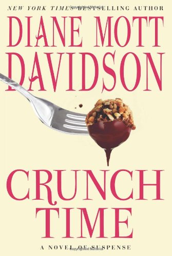 Crunch Time: A Novel of Suspense by Diane Mott Davidson