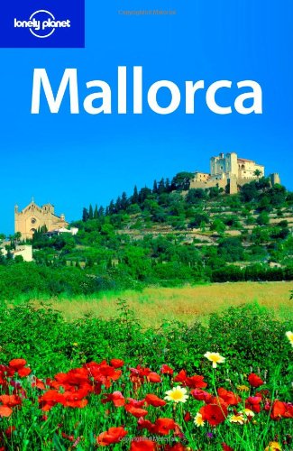 Lonely Planet Mallorca (Regional Travel Guide) by Damien Simonis