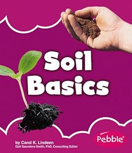 Soil Basics (Nature Basics)