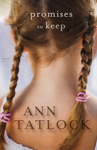 Promises to Keep (Thorndike Press Large Print Christian Fiction) by Ann Tatlock