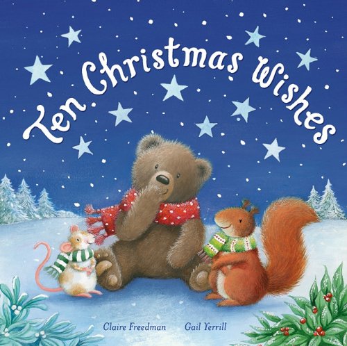 Ten Christmas Wishes by Claire Freedman