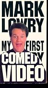 My First Comedy Video (Mark Lowry)