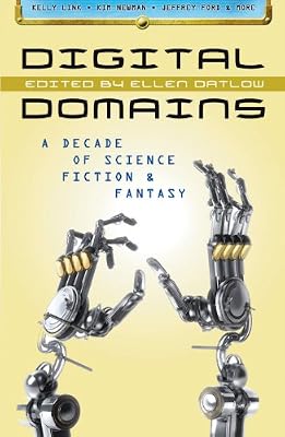 Digital Domains: A Decade of Science Fiction &amp; Fantasy