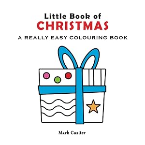 Little Book of Christmas: A Really Easy Colouring Book (Little Books of ...) by Mark Cusiter