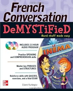 French Conversation Demystified with Two Audio CDs