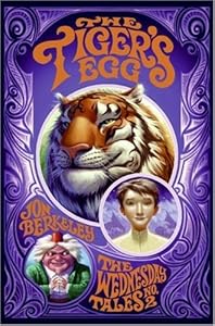 The Tiger's Egg: The Wednesday Tales No. 2