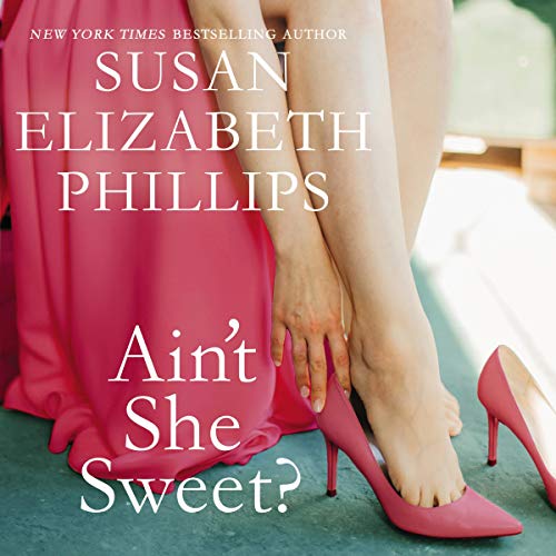 Ain't She Sweet? by Susan Elizabeth Phillips