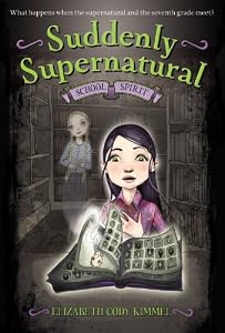 Suddenly Supernatural: School Spirit