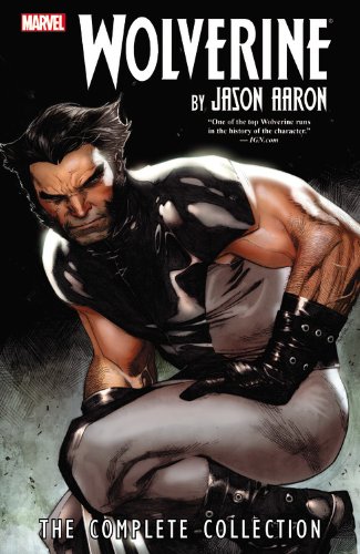 Wolverine by Jason Aaron: The Complete Collection Volume 1 by Jason Aaron