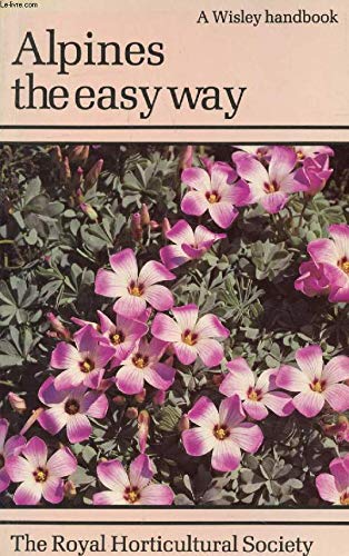 Alpines the Easy Way (Wisley) by Joe Elliott