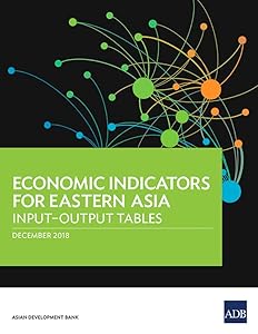 Economic Indicators for Eastern Asia: Input–Output Tables