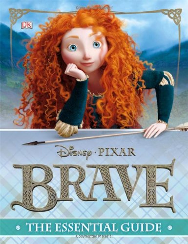 Brave: The Essential Guide (Dk Essential Guides) by Barbara Bazaldua