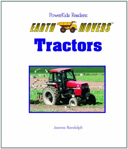 Tractors (Powerkids Readers: Earth Movers) by Joanne Randolph