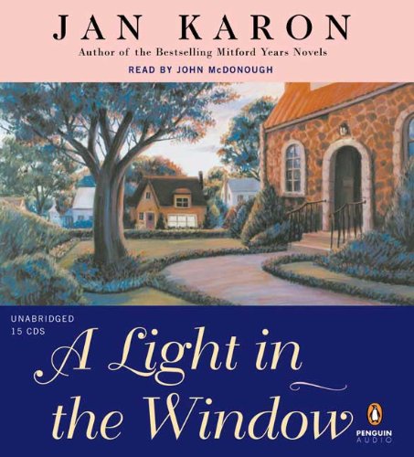 A Light in the Window (The Mitford Years, Book 2) by Jan Karon