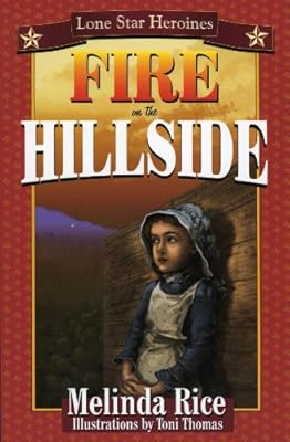 Fire on the Hillside (Lone Star Heroines)