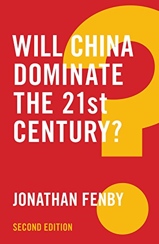 Will China Dominate the 21st Century? (Global Futures) by Jonathan Fenby