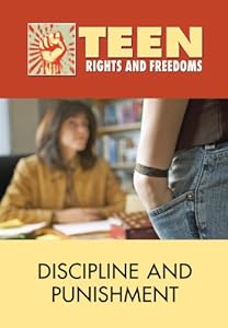 Discipline and Punishment (Teen Rights and Freedoms)
