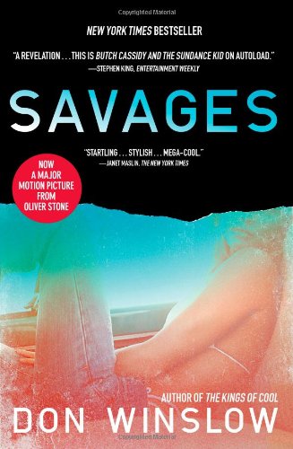 Savages: A Novel by Don Winslow