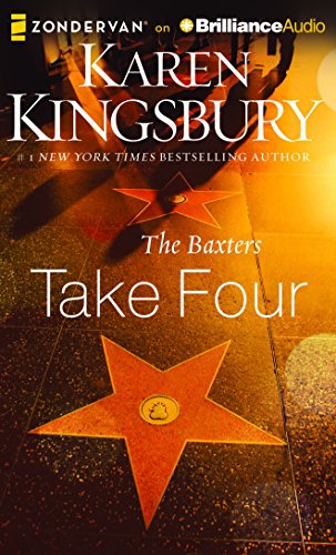 The Baxters Take Four by Karen Kingsbury