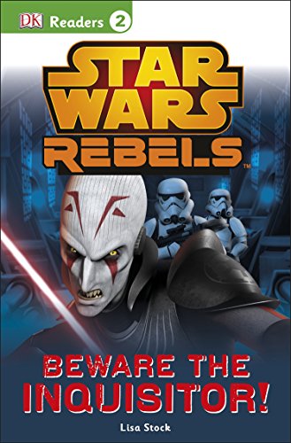 DK Readers L2: Star Wars Rebels: Beware the Inquisitor by DK