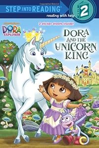Dora and the Unicorn King (Dora the Explorer) (Step into Reading)
