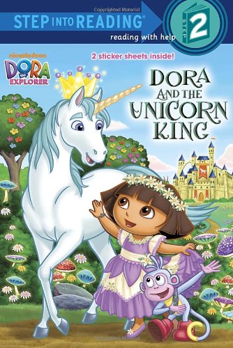 Dora and the Unicorn King (Dora the Explorer) (Step into Reading) by Random House