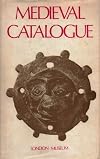 Medieval Catalogue: London Museum