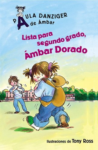 Lista Para Segundo Grado, Ambar Dorado / Get Ready for Second Grade, Amber Brown (Spanish Edition) by Paula Danziger