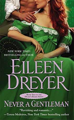 Never a Gentleman by Eileen Dreyer