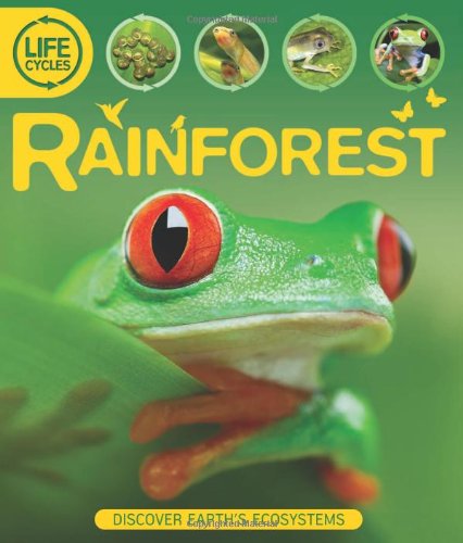 Life Cycles: Rainforest by Sean Callery