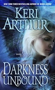 Darkness Unbound: A Dark Angels Novel