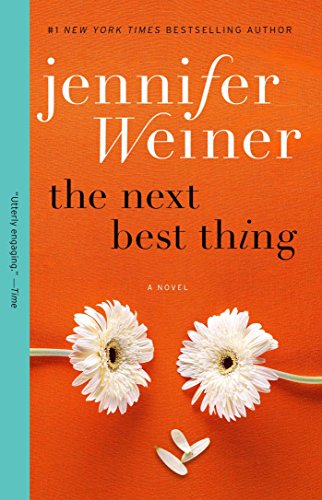 The Next Best Thing: A Novel by Jennifer Weiner