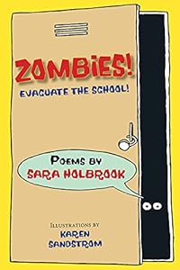 Zombies! Evacuate the School! by Sara Holbrook