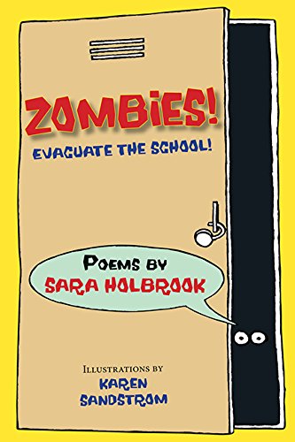 Zombies! Evacuate the School! by Sara Holbrook
