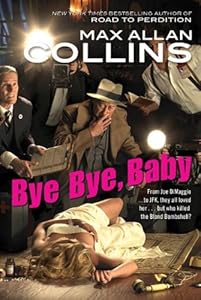 Bye Bye, Baby (Nathan Heller Novels Book 15)