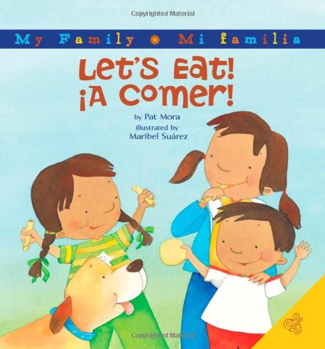 Let's Eat!/A Comer! by Pat Mora