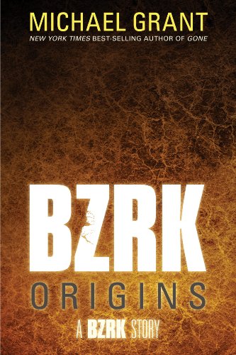 BZRK ORIGINS by Michael Grant