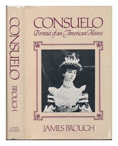 Consuelo: Portrait of an American Heiress by James Brough