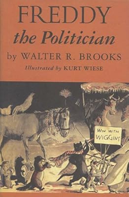 Freddy The Politician: A Novel
