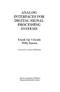 Analog Interfaces for Digital Signal Processing Systems (The Springer International Series in Engineering and Computer Science, 225) by Frank op 't Eynde