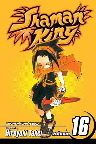 Shaman King, Vol. 16 (v. 16) by Hiroyuki Takei