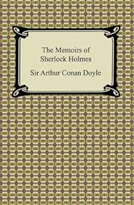 The Memoirs of Sherlock Holmes [with Biographical Introduction]