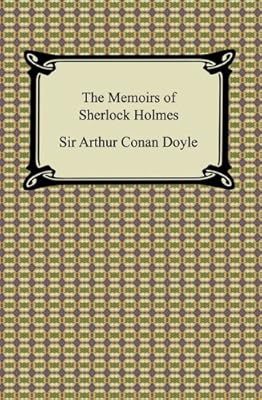 The Memoirs of Sherlock Holmes [with Biographical Introduction]